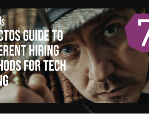 A CTO’s Guide to Hiring Methods (& How to Know Which to Use)
